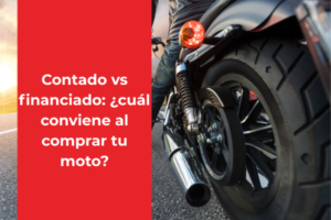 comprar moto de contado o financiada