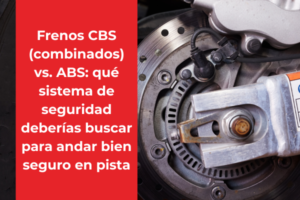 Frenos CBS vs ABS