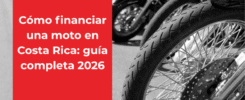 Financiamiento de una moto en Costa Rica