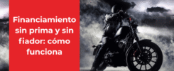 Financiamiento sin prima y sin fiador: cómo funciona