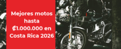 Mejores motos hasta ₡1.000.000 en Costa Rica 2026