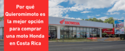 Por qué Quieromimoto es la mejor opción para comprar una moto Honda en Costa Rica