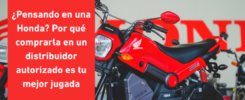 ¿Pensando en una Honda? Por qué comprarla en un distribuidor autorizado es tu mejor jugada